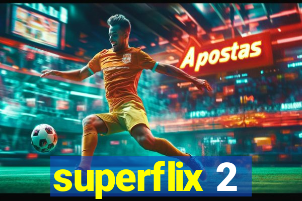 superflix 2
